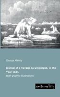 Journal of a Voyage to Greenland, in the Year 1821. 3943850773 Book Cover