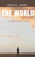 The World Around Me 9358737298 Book Cover