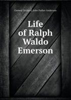 Life of Ralph Waldo Emerson 1016194331 Book Cover