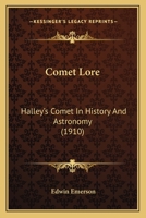 Comet Lore: Halley's Comet In History And Astronomy 1016367953 Book Cover