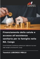 Finanziamento della salute e accesso all'assistenza sanitaria per le famiglie nella RD. Congo (Italian Edition) 6207886917 Book Cover