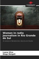 Women in radio journalism in Rio Grande do Sul 6207737903 Book Cover