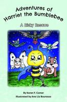 A Risky Rescue (Adventures of Harriet the Bumblebee) 1961091070 Book Cover