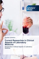 Current Researches in Clinical Aspects of Laboratory Medicine: Researches in Clinical Aspects of Laboratory Medicine 6138954327 Book Cover