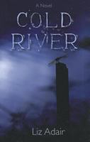 Cold River 1599928035 Book Cover