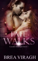 Fate Walks 0997909498 Book Cover
