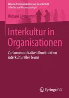 Interkultur in Organisationen: Zur Kommunikativen Konstruktion Interkultureller Teams 3658143029 Book Cover