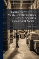 Feasibility Study of Variance Reduction in the Logistics Composite Model 1025123174 Book Cover