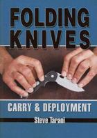 Folding Knives: Carry and Deployment 1949753107 Book Cover