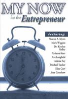 My Now for the Entrepreneur 098845646X Book Cover