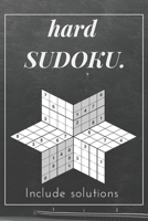 hard sudoku Inculde solutions: Difficult Medium Easy Sudoku Puzzles Include solutions Volume 1: Take It Easy Sudoku book for adults: Puzzle book for adults easy 1658754271 Book Cover