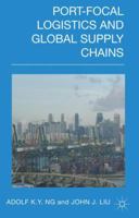 Port-Focal Logistics and Global Supply Chains 1137273682 Book Cover