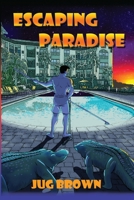 Escaping Paradise 1365443140 Book Cover