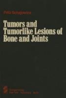 Tumors Bone & Joints: 0387904921 Book Cover