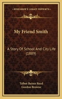 My Friend Smith 1517502462 Book Cover