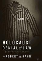 Holocaust Denial and the Law: A Comparative Study 1403964769 Book Cover