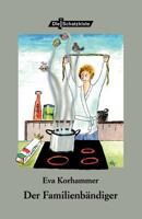 Der Familienbändiger 3865202756 Book Cover