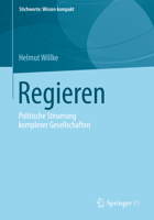 Regieren: Politische Steuerung Komplexer Gesellschaften 3658037091 Book Cover