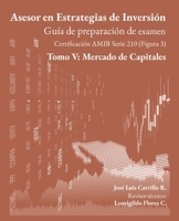 Asesor en Estrategias de Inversi�n: Tomo V: Mercado de Capitales B08NSB2FTD Book Cover