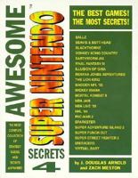 Awesome Super Nintendo Secrets 4 (Gaming Mastery) 1884364063 Book Cover