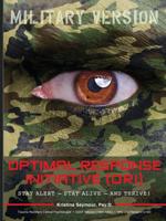 Optimal Response Initiative (ORI) Military Version: Stay Alert - Stay Alive - And Thrive! 138747278X Book Cover