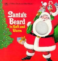 Santa's Beard Is Soft and Warm (Touch-and-Feel) 0307121488 Book Cover