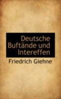 Deutsche Buft�nde Und Intereffen 0559261691 Book Cover