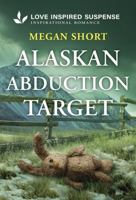 Alaskan Abduction Target 1335906789 Book Cover
