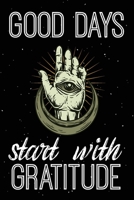 Good Days Start With Gratitude: Gratitude Journal Good Days Start With Gratitude A 52 Week Gguide To Cultivate 52 Weeks of Mindful Thankfulness with Gratitude and Motivational quotes Christian Gratitu 1661912354 Book Cover