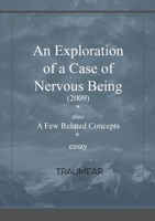 An Exploration of a Case of Nervous Being 0244620598 Book Cover