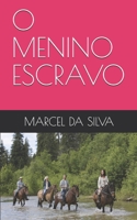 O MENINO ESCRAVO B08P1KLRTQ Book Cover