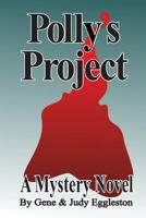 Polly's Project 1985831864 Book Cover