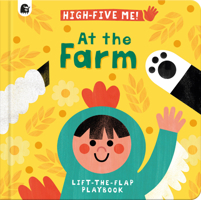 At the Farm: A Lift-the-Flap Playbook 0711292434 Book Cover