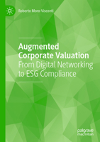 Augmented Corporate Valuation: From Digital Networking to ESG Compliance 3030971198 Book Cover