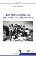 Des enfants cachés de la Shoah témoignent (Historiques) (French Edition) 2343228981 Book Cover