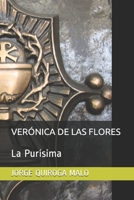 Verónica de Las Flores: La Purísima 6072910823 Book Cover