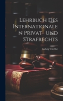 Lehrbuch Des Internationalen Privat- Und Strafrechts 1021736724 Book Cover