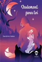 Seulement pour toi (French Edition) 2342361785 Book Cover