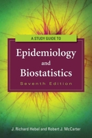 Study Guide to Epidemiology and Biostatistics 0834201577 Book Cover