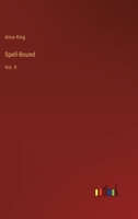 Spell-Bound: Vol. II 3368814699 Book Cover