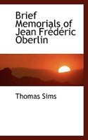 Brief Memorials of Jean Frédéric Oberlin 1274893135 Book Cover