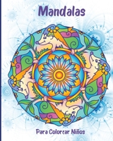 Mandalas Para Colorear Ni�os: Los M�s Bellos Patrones De Animales Para Ni�os 1803844493 Book Cover