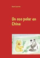 Un oso polar en China 3839111331 Book Cover