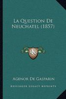 La Question de Neuch�tel 1145055206 Book Cover