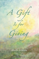 A Gift Is for Giving 1644266458 Book Cover