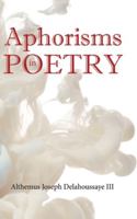 Aphorisms in Poetry 1449046053 Book Cover