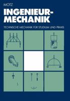 Ingenieur-Mechanik: Technische Mechanik Fur Studium Und Praxis 3642957625 Book Cover
