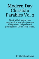 Modern Day Christian Parables Vol 2 0359940188 Book Cover