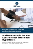 Aurikulotherapie bei der Kontrolle der arteriellen Hypertonie. 6204488066 Book Cover