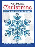 Ultimate Christmas Coloring Book Treasury: Color the Season Merry and Bright 1497202507 Book Cover